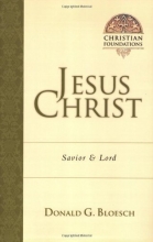 Cover art for Jesus Christ: Savior and Lord (Christian Foundations)