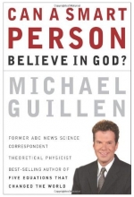 Cover art for Can a Smart Person Believe in God?