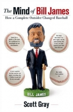 Cover art for The Mind of Bill James: How a Complete Outsider Changed Baseball