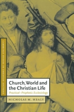 Cover art for Church, World and the Christian Life: Practical-Prophetic Ecclesiology (Cambridge Studies in Christian Doctrine)