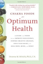 Cover art for Chakra Foods for Optimum Health: A Guide to the Foods That Can Improve Your Energy, Inspire Creative Changes, Open Your Heart, and Heal Body, Mind, and Spirit