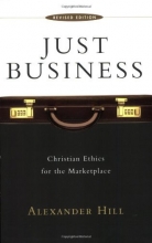 Cover art for Just Business: Christian Ethics for the Marketplace