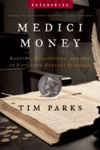 Cover art for Medici Money: Banking, Metaphysics, and Art in Fifteenth-Century Florence (Enterprise)