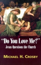 Cover art for Do You Love Me?: Jesus Questions the Church