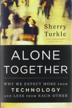 Cover art for Alone Together: Why We Expect More from Technology and Less from Each Other