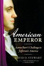 Cover art for American Emperor: Aaron Burr's Challenge to Jefferson's America