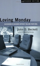 Cover art for Loving Monday: Succeeding in Business Without Selling Your Soul