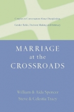 Cover art for Marriage at the Crossroads: Couples in Conversation About Discipleship, Gender Roles, Decision Making and Intimacy