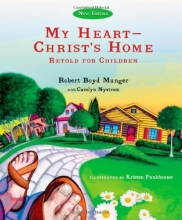 Cover art for My Heart - Christ's Home Retold for Children Picture Book