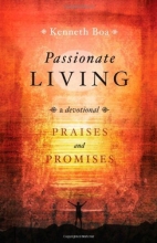 Cover art for Passionate Living: Praises and Promises: A Devotional (Ivpusa Passionate Living)