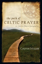 Cover art for The Path of Celtic Prayer: An Ancient Way to Everyday Joy
