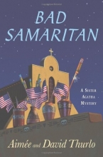 Cover art for Bad Samaritan: A Sister Agatha Mystery (Sister Agatha Mysteries)