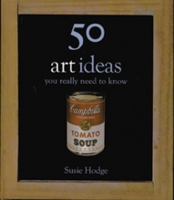 Cover art for 50 Art Ideas You Really Need to Know