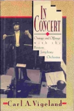Cover art for In Concert: Onstage and Offstage With the Boston Symphony Orchestra