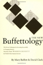 Cover art for The New Buffettology: The Proven Techniques for Investing Successfully in Changing Markets That Have Made Warren Buffett the World's Most Famous Investor
