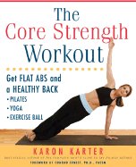 Cover art for The Core Strength Workout Deck: Get Flab Abs and a Healthy Back
