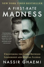 Cover art for A First-Rate Madness: Uncovering the Links Between Leadership and Mental Illness