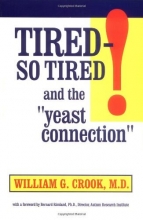 Cover art for Tired - So Tired!: And the "Yeast Connection"