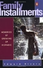 Cover art for Family Installments: Memories of Growing Up Hispanic