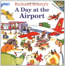 Cover art for Richard Scarry's A Day at the Airport (Pictureback(R))