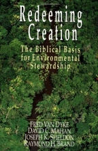 Cover art for Redeeming Creation: The Biblical Basis for Environmental Stewardship