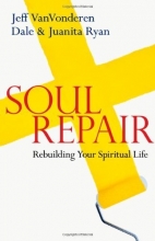 Cover art for Soul Repair: Rebuilding Your Spiritual Life