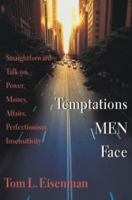Cover art for Temptations Men Face: Straightforward Talk on Power, Money, Affairs, Perfectionism, Insensitivity (Saltshaker Books Saltshaker Books)