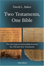 Cover art for Two Testaments, One Bible: The Theological Relationship Between the Old and New Testaments