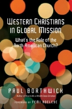 Cover art for Western Christians in Global Mission: What's the Role of the North American Church?