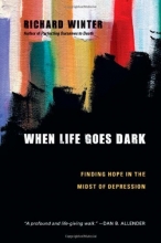 Cover art for When Life Goes Dark: Finding Hope in the Midst of Depression