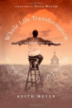 Cover art for Whole Life Transformation: Becoming the Change Your Church Needs