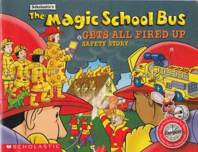 Cover art for The Magic School Bus Gets All Fired Up -- Safety Story
