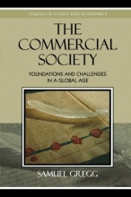 Cover art for The Commercial Society: Foundations and Challenges in a Global Age (Studies in Ethics and Economics)