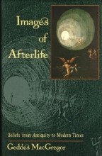Cover art for Images of Afterlife: Beliefs from Antiquity to Modern Times