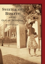 Cover art for Sweetgrass Baskets and the Gullah Tradition  (SC)  (Images of America)