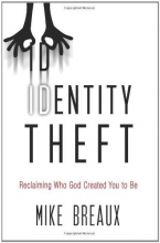 Cover art for Identity Theft: Reclaiming Who God Created You to Be