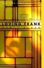 Cover art for Loving Frank: A Novel