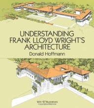 Cover art for Understanding Frank Lloyd Wright's Architecture (Dover Architecture)