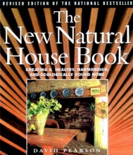 Cover art for The New Natural House Book: Creating a Healthy, Harmonious, and Ecologically Sound Home