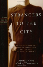 Cover art for Strangers to the City: Reflections on the Beliefs and Values of the Rule of St. Benedict - Paperback (Voices from the Monastery)