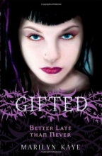 Cover art for Better Late Than Never (Gifted #2)