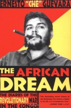 Cover art for The African Dream: The Diaries of the Revolutionary War in the Congo