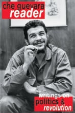 Cover art for Che Guevara Reader: Writings on Politics & Revolution