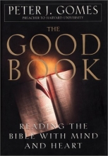 Cover art for The Good Book: Reading the Bible With Mind and Heart