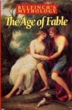Cover art for Bulfinch's Mythology: The Age of Fable