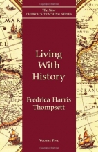 Cover art for Living With History (New Church's Teaching Series)