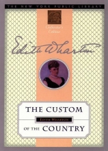 Cover art for The Custom of the Country: New York Public Library Collector's Edition (New York Public Library Collector's Editions)