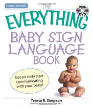 Cover art for The Everything Baby Sign Language Book: Get an early start communicating with your baby! (Everything (Parenting))