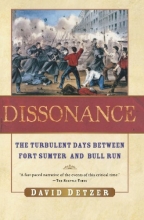 Cover art for Dissonance: The Turbulent Days Between Fort Sumter and Bull Run