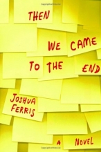 Cover art for Then We Came to the End: A Novel